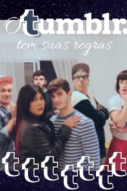 O Tumblr Tem Suas Regras: O Filme 2020 one on netflix