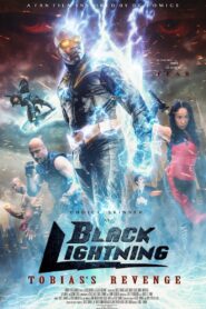 Black Lightning: Tobias’s Revenge 2018 one on netflix
