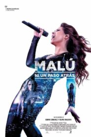 Malú: ni un paso atrás 2016 one on netflix