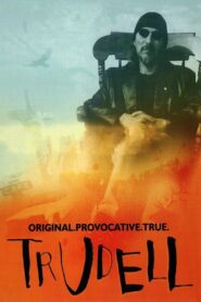 Trudell 2005 one on netflix