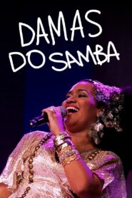 Damas do Samba 2015 one on netflix