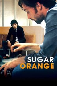 Sugar Orange 2004 one on netflix
