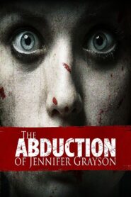 The Abduction of Jennifer Grayson 2017 one on netflix