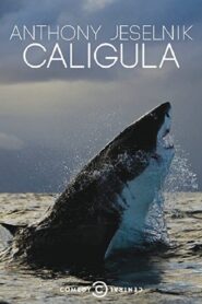 Anthony Jeselnik: Caligula 2013 one on netflix