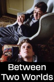 Between Two Worlds 1992 one on netflix