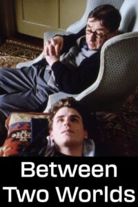 Between Two Worlds 1992 one on netflix