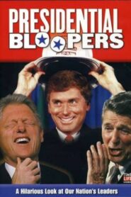 Presidential Bloopers 1999 one on netflix