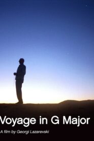 Voyage in G Major 2006 one on netflix