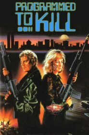 Programmed to Kill 1987 one on netflix