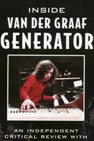 Inside Van Der Graaf Generator 2005 one on netflix