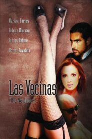 Las vecinas 2006 one on netflix