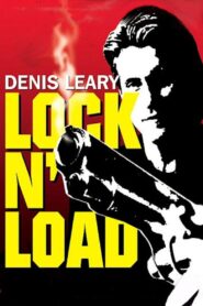 Denis Leary: Lock ‘N Load 1997 one on netflix