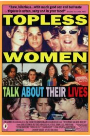 Topless Women Talk About Their Lives 1997 one on netflix