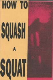 How to Squash a Squat 1989 one on netflix