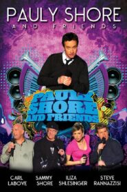 Pauly Shore & Friends 2009 one on netflix