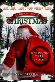 The Town That Banned Christmas 2006 one on netflix