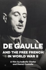 De Gaulle and the Free French in World War II 2010 one on netflix