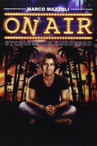 On Air: Storia di Un Successo 2016 one on netflix