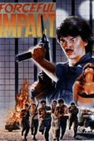 Forceful Impact 1988 one on netflix
