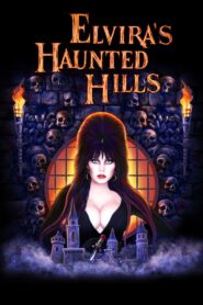 Elvira’s Haunted Hills 2002 one on netflix