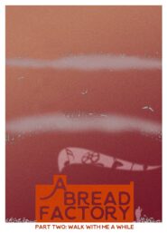 A Bread Factory, Part Two: Walk With Me A While 2018 one on netflix