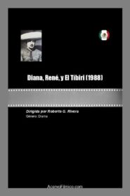 Diana, René y El Tíbiri 1988 one on netflix