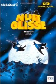 Nuit de la glisse: Freeman 2000 one on netflix