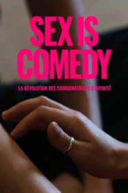 Sex Is Comedy: The Revolution of Intimacy Coordinators 2023 one on netflix