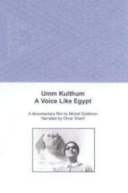 Umm Kulthum: A Voice Like Egypt 1996 one on netflix
