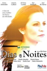 Dias e Noites 2008 one on netflix