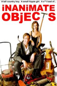 Inanimate Objects 2009 one on netflix