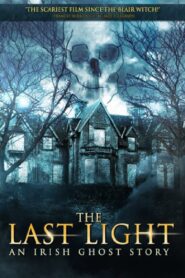 The Last Light: An Irish Ghost Story 2011 one on netflix