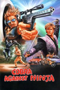 Cobra Against Ninja 1987 one on netflix