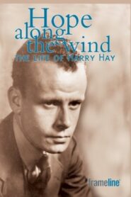 Hope Along the Wind: The Story of Harry Hay 2002 one on netflix