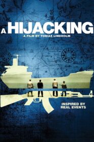 A Hijacking 2012 one on netflix