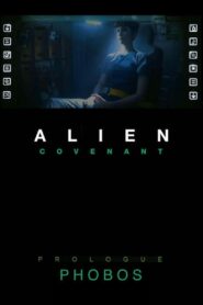 Alien: Covenant – Prologue: Phobos 2017 one on netflix