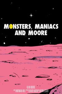 Monsters, Maniacs and Moore 1987 one on netflix