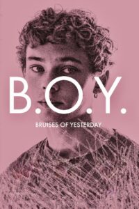 B.O.Y. – Bruises of Yesterday 2024 one on netflix