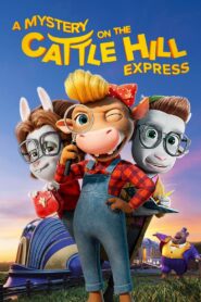 A Mystery on the Cattle Hill Express 2023 one on netflix