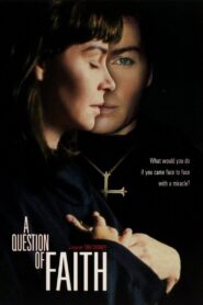 A Question of Faith 2000 one on netflix