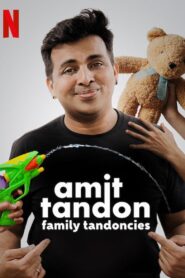 Amit Tandon: Family Tandoncies 2020 one on netflix