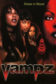 Vampz 2004 one on netflix