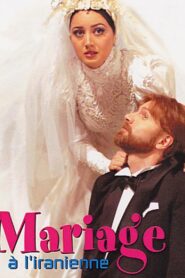 Marriage Iranian Style 2007 one on netflix