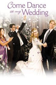 Come Dance at My Wedding 2009 one on netflix