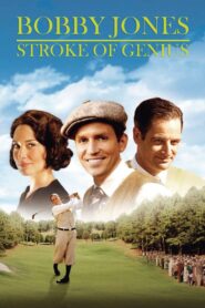 Bobby Jones: Stroke of Genius 2004 one on netflix