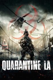 Quarantine L.A. 2016 one on netflix