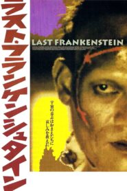 The Last Frankenstein 1991 one on netflix