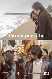 Cançó per a tu 2018 one on netflix