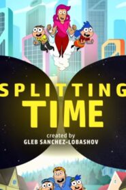 Splitting Time 2019 one on netflix