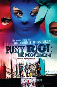 Pussy Riot: The Movement 2013 one on netflix